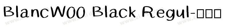 BlancW00 Black Regul字体转换